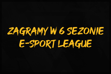 e-sport league sezon 6